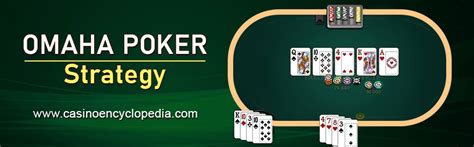 omaha strategy|Omaha Poker Games, Rules, and Strategies .